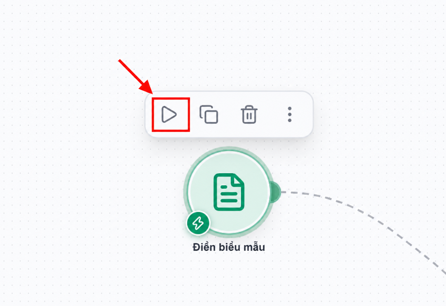 Nút Play trên node Điền biểu mẫu