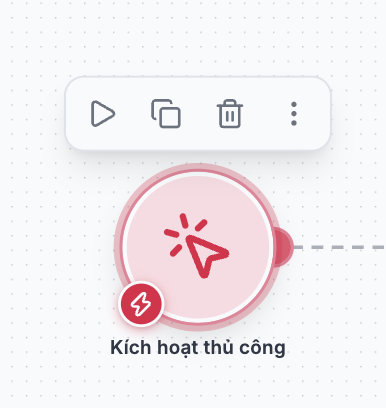 Node Kích hoạt thủ công
